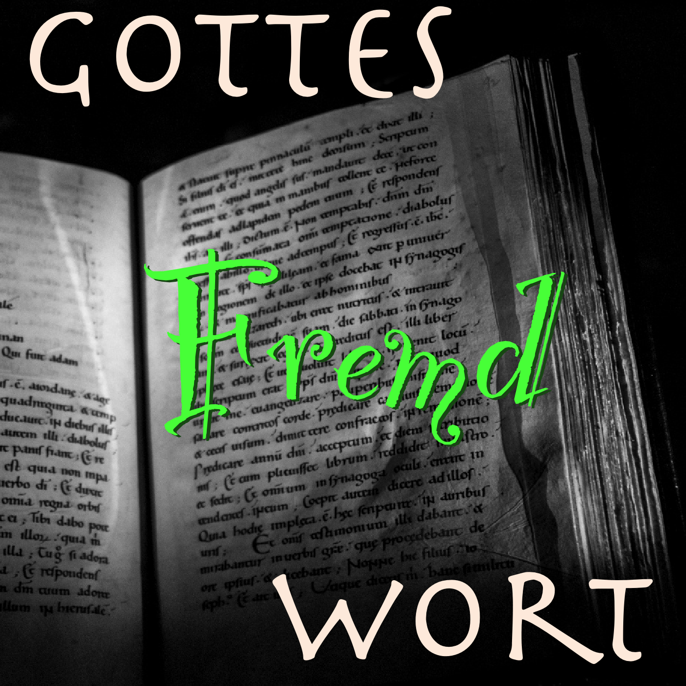 Gottes Fremdwort